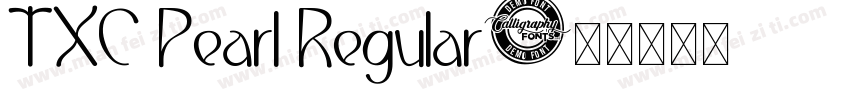 TXC Pearl Regular字体转换